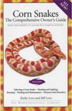 Corn Snakes - Kathy & Bill Love Manual